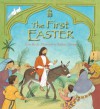 The First Easter. Lois Rock - Lois Rock