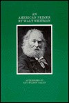 An American Primer: With Facsimiles of the Original Manuscript - Walt Whitman, Gay Wilson Allen