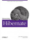 Harnessing Hibernate - James Elliott, Ryan Fowler