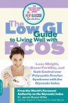 The Low GI Guide to Living Well with PCOS (New Glucose Revolution) - Jennie Brand-Miller, Dr. Nadir R. Farid, Dr. Kate Marsh