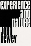 Experience and Nature - John Dewey