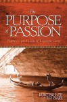 The Purpose of Passion: Dante's Epic Vision of Romantic Love - Kurt Bruner, Jim Ware