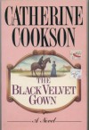 The Black Velvet Gown - Catherine Cookson