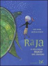 Raja. Il più grande mago del mondo - Carl Norac, Aurélia Fronty, M. Vidale