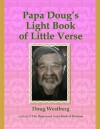 Papa Doug's Light Book of Little Verse - Doug Westberg