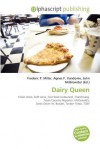 Dairy Queen - Agnes F. Vandome, John McBrewster, Sam B Miller II