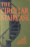 The Circular Staircase - Mary Roberts Rinehart