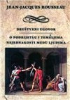 Društveni ugovor / O podrijetlu i temeljima nejednakosti među ljudima - Jean-Jacques Rousseau, Dragutin Hlad