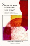 So you've been "integrated", now what?: Opportunities for physicians practicing in managed care systems - Richard E. Thompson
