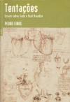 Tentações. Ensaio sobre Sade e Raul Brandão - Pedro Eiras