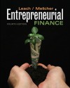 Entrepreneurial Finance - J. Chris Leach, Ronald W. Melicher