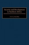 Security and Development in Southern Africa - Nana Poku