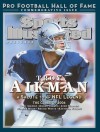 Sports Illustrated Pro Football Hall Of Fame Class Of 2006, Commemorative Issue (Troy Aikman Cover) - Sports Illustrated