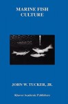 Marine Fish Culture - John Tucker