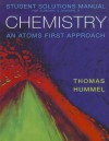 Student Solutions Manual for Zumdahl/Zumdahl's Chemistry: An Atoms First Approach - Thomas Hummel