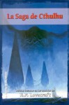 La Saga de Cthulhu. Relatos basados en los mundos de H.P. Lovecraft - Robert M. Price