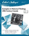 Exemplars in Historical Thinking: 20th Century Canada - Mike Bowman, Jan Haskings-Winner, Garfield Gini-Newman