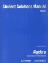 Algebra: Beginning and Intermediate: Student Solutions Manual - Richard N. Aufmann, Joanne S. Lockwood