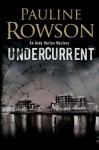 Undercurrent - Pauline Rowson