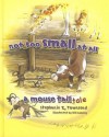 Not Too Small at All: A Mouse Tale - Stephanie Townsend, Bill Looney