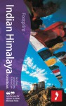 Indian Himalaya Handbook, 2nd: Travel Guide to the Indian Himalaya - Vanessa Betts, Annie Dare, Alex Baker