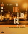 The Great Black Way L.A. in the 1940s and the Lost African-American Renaissance - R.J. Smith