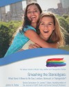 Smashing the Stereotypes: What Does It Mean to Be Gay, Lesbian, Bisexual, or Transgender? - Jaime A. Seba