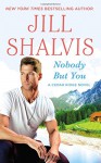 Nobody But You (Cedar Ridge) - Jill Shalvis