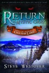 Return of the Mystic Gray - Steve Westover