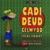 Cadi Deud Celwydd (Bobl Bach) - Huw John Hughes