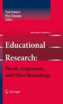 Educational Research: Proofs, Arguments, and Other Reasonings - Paul Smeyers, Marc Depaepe