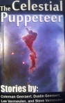 The Celestial Puppeteer - Steve Vermeulen, Coleman Geeraert, Dustin Geeraert, Lee Vermeulen