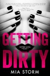 Getting Dirty (Jail Bait Book 1) - Mia Storm