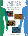 AIDS: How It Works in the Body - Lorna Greenberg