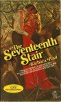 The Seventeenth Stair - Barbara Paul, Rosalind Laker, Barbara Øvstedal