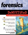 Forensics Demystified - Barry Fisher, David Fisher, Jason Kolowski