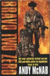 Bravo Two Zero - Andy McNab, Pieter Verhulst