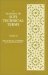 A Glossary Of Sufi Technical Terms - Abd al-Razzaq al-Qashani, Nabil F. Safwat, David Pendlebury, ʻAbd al-Razzāq al-Qāshānī, &#x2BB;Abd al-Razza&#x304;q al-Qa&#x304;sha&#x304;ni&#x304;