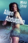 Alien Abduction - Mina Shay