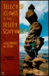 Selected Climbs in the Desert Southwest: Colorado and Utah - Cameron M. Burns