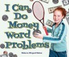 I Can Do Money Word Problems - Rebecca Wingard-Nelson