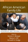 African American Family Life: Ecological and Cultural Diversity - Vonnie C. McLoyd, Nancy E. Hill