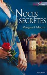 Noces secrètes (Best-Sellers) (French Edition) - Margaret Moore, Marie-José Lamorlette