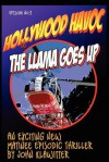 Hollywood Havoc II: The Llama Goes Up - John Klawitter