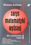 Zarys matematyki wyższej dla studentów. Cz. 1 - Roman. Leitner