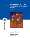 Researching the Polity: A Handbook of Scope and Methods Workbook, Second Edition - Laurence Jones, Edward Olson