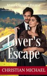 MAIL ORDER BRIDE: Lover's Escape - Christian Michael