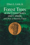 Forest Trees of the United States and Canada and How to Identify Them - Elbert L. Little