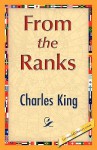 From the Ranks - King Charles King