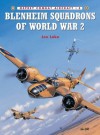 Blenheim Squadrons of World War 2 - Jon Lake